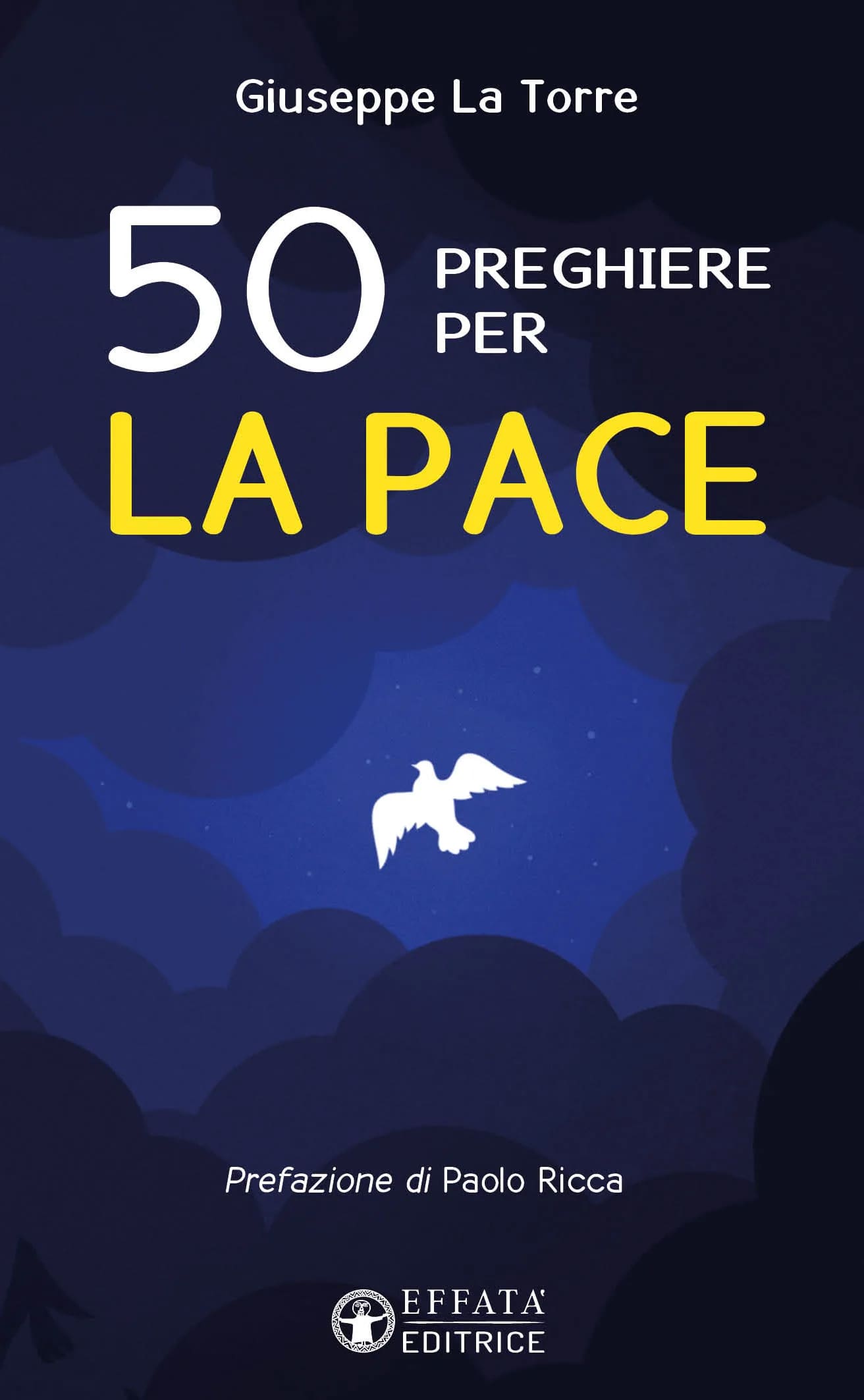 Allora la pace verrà Copertina del libro: 50 preghiere per la pace