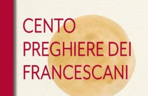 Roberta Russo – Cento preghiere dei francescani Cento preghiere dei francescani