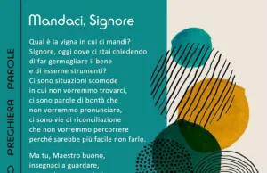 Preghiera per la missione quotidiana: Mandaci, Signore Preghiera per la missione quotidiana: Mandaci, Signore