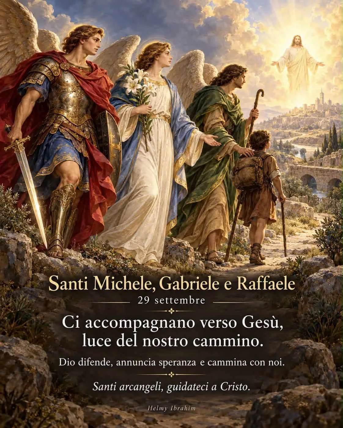 Preghiera ai Santi Arcangeli Michele, Gabriele e Raffaele per la vita quotidiana Preghiera ai Santi Arcangeli Michele Gabriele e Raffaele